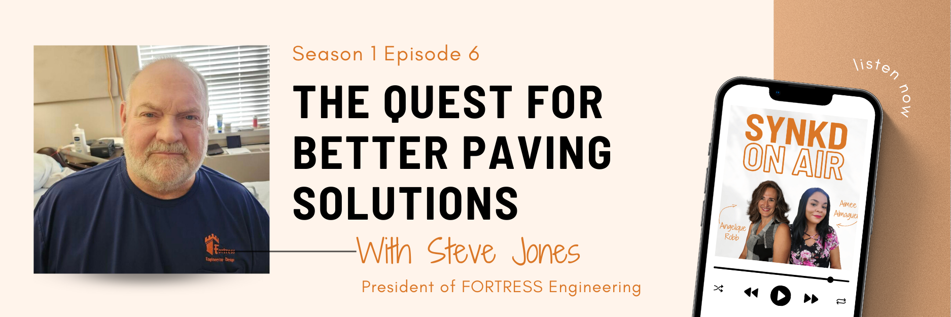 The Quest for Better Paving Solutions with Steve Jones, President of FORTRESS Engineering