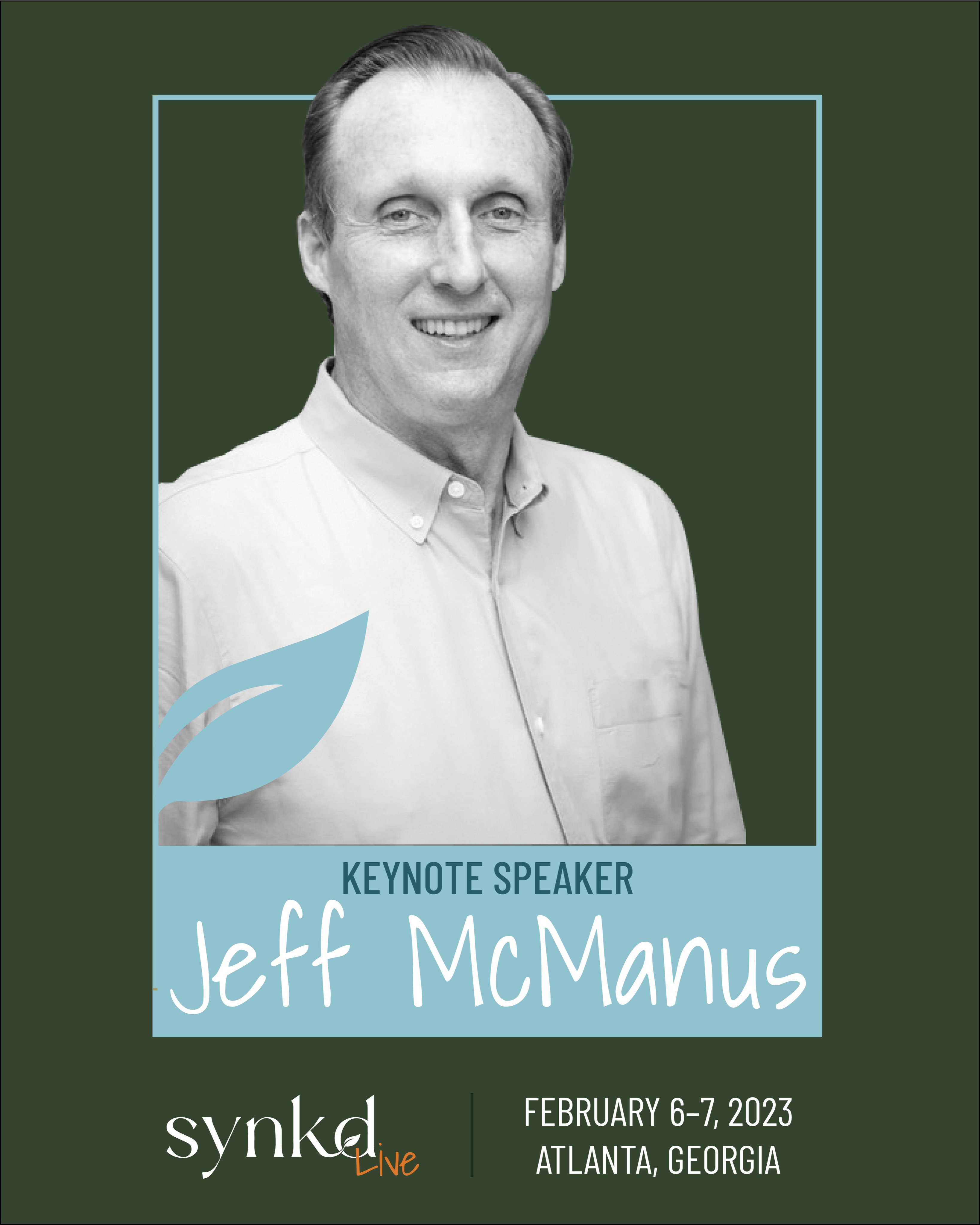 ANNOUNCING OUR KEYNOTE SPEAKER: JEFF MCMANUS