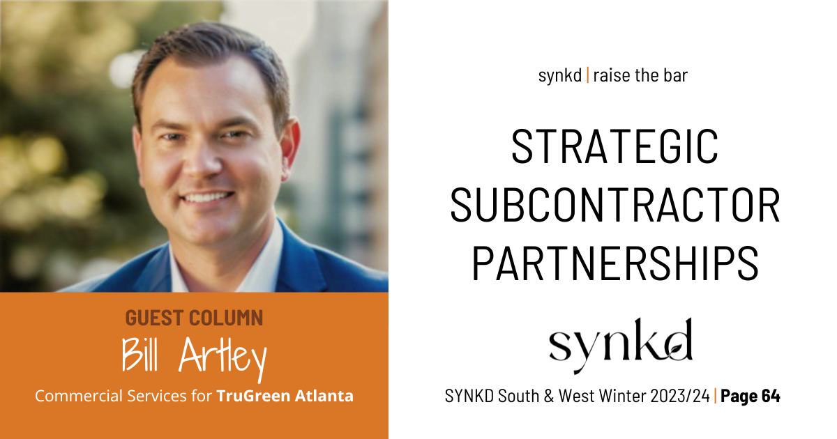 Bill Artley, Commercial Services for TruGreen Atlanta, explains how to enhance your own company’s services with partnerships