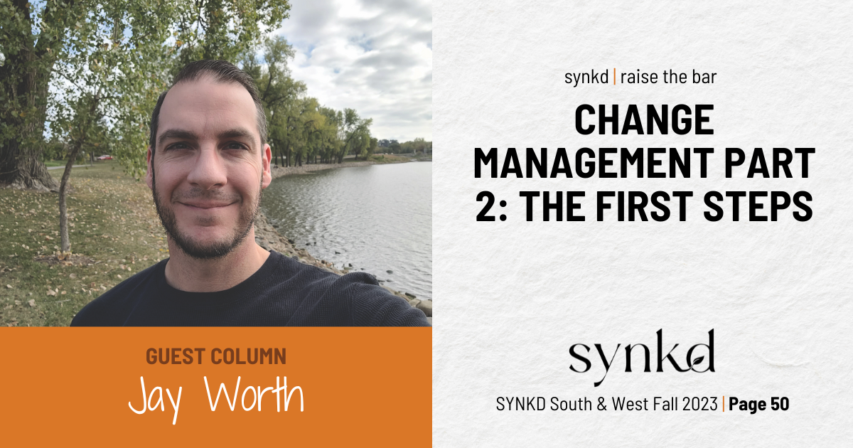 Change Management Part 2: The First Steps