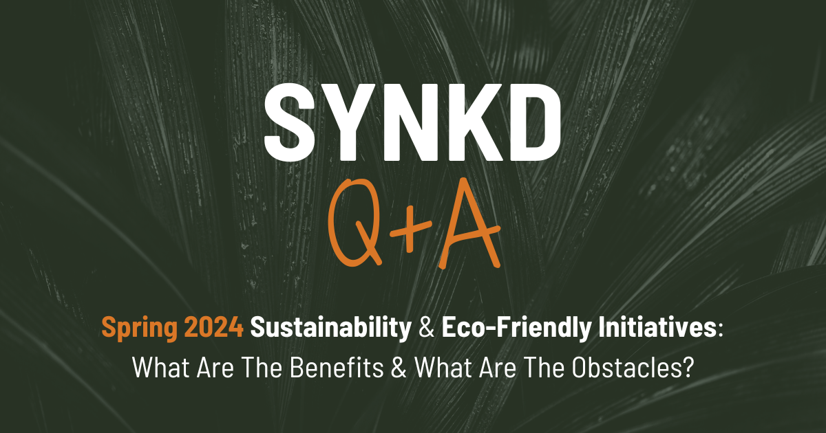 Sustainability: Benefits & Obstacles?